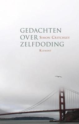 Gedachten over zelfdoding - Simon Critchley - ebook Gedachten over zelfdoding - Simon Critchley - ebook