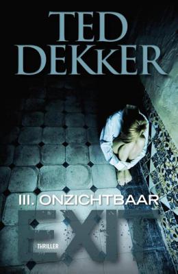 Onzichtbaar - Ted Dekker - ebook