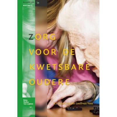 Zorg voor de kwetsbare oudere (Hardback) Zorg voor de kwetsbare oudere (Hardback)