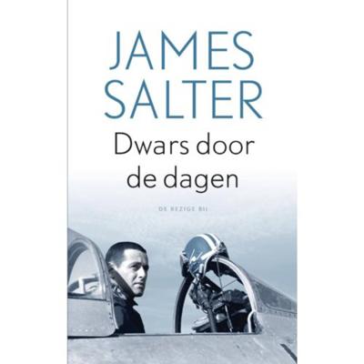 James Salter Dwars door de dagen James Salter Dwars door de dagen