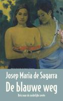 De blauwe weg - Josep Maria de Sagarra - Hardcover (9789491495519) - thumbnail
