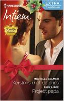 Kerstmis met de prins ; Project papa - Michelle Celmer, Paula Roe - eBook (9789402506259) - thumbnail