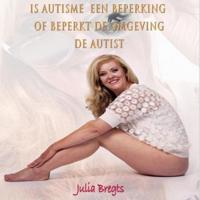 Is autisme een beperking of beperkt de omgeving de autist - thumbnail