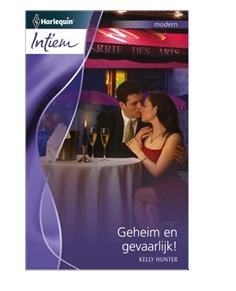 Geheim en gevaarlijk! - Kelly Hunter - ebook
