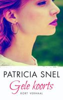 Gele koorts - Patricia Snel - ebook - thumbnail