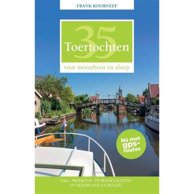 35 Toertochten voor motorboot en sloep - Frank Koorneef - Paperback (9789064107450)
