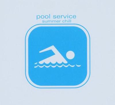 Pool Service Summer Chill - CD (4018382884725) Pool Service Summer Chill - CD (4018382884725)
