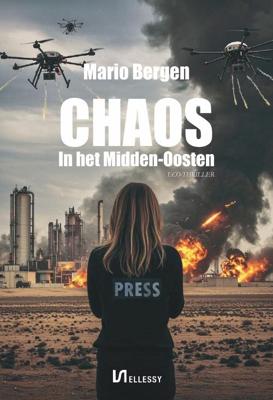 Chaos in het Midden-Oosten - Mario Bergen - ebook