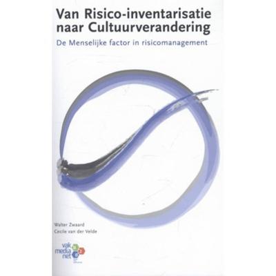 Van risico-inventarisatie naar cultuurverandering (Paperback)