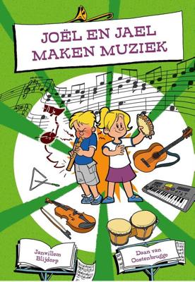 Joël en Jael maken muziek - Janwillem Blijdorp - ebook