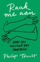 Raak me aan - Philip Troost - ebook - thumbnail