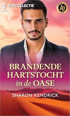 Brandende hartstocht in de oase - Sharon Kendrick - ebook