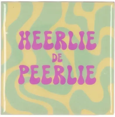 Tegeltje Heerlie de Peerlie 10X10X1CM