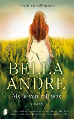 Als je van mij was - Bella Andre - ebook Als je van mij was - Bella Andre - ebook