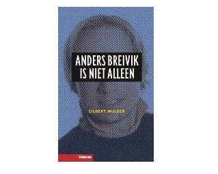 Anders Breivik is niet alleen - Eildert Mulder - ebook