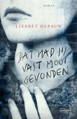 Dat had jij vast mooi gevonden - Liesbet Depauw - ebook