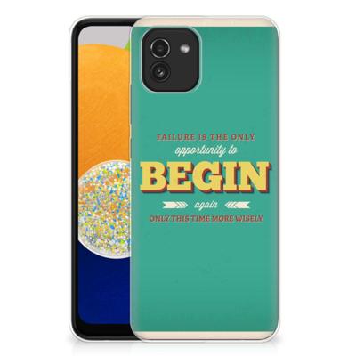 Samsung Galaxy A03 | Siliconen hoesje | met naam Quote Begin Samsung Galaxy A03 | Siliconen hoesje | met naam Quote Begin