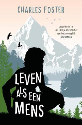Leven als een mens - Charles Foster - ebook