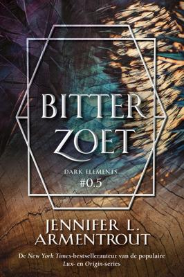 Bitterzoet - Jennifer L. Armentrout - ebook