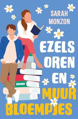Ezelsoren en muurbloempjes - Sarah Monzon - ebook Ezelsoren en muurbloempjes - Sarah Monzon - ebook