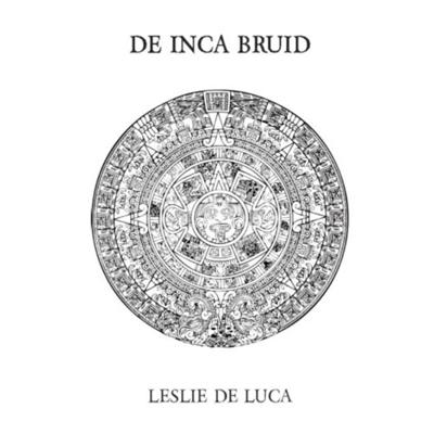 De Inca Bruid - J. Jan Maas, L. Leslie de Luca - Paperback (9789081494519)