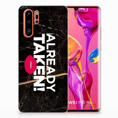 Huawei P30 Pro | Siliconen hoesje | met naam Already Taken Black