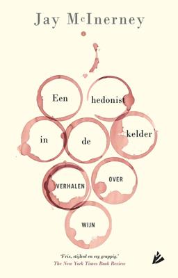 Een hedonist in de kelder - Jay McInerney - ebook