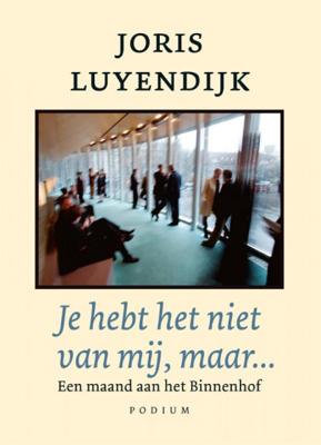 Je hebt het niet van mij, maar... - Joris Luyendijk - Paperback (9789057594250)