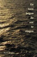 En toen begon de zee te zingen - Nele Baplu - eBook (9789464186567) - thumbnail