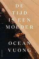 De tijd is een moeder - Ocean Vuong - ebook - thumbnail