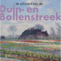 De schilders van Duin-en Bollenstreek (Hardback) - thumbnail