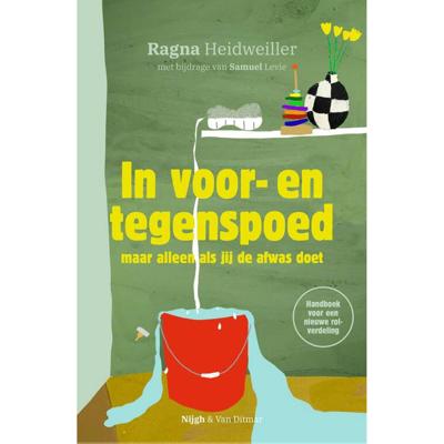 In voor- en tegenspoed (maar alleen als jij de afwas doet) (Paperback)