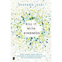 Shahroo  Izadi Kill it with kindness - thumbnail