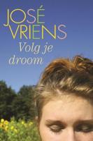 Volg je droom - José Vriens - ebook - thumbnail