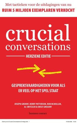 Crucial Conversations - herziene editie - Joseph Grenny, Kerry Patterson, Ron McMillan, Al Switzler, Emily Gregory - ebook