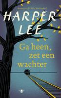 Ga heen, zet een wachter - Harper Lee - ebook - thumbnail
