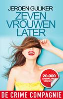 Zeven vrouwen later - Jeroen Guliker - ebook - thumbnail