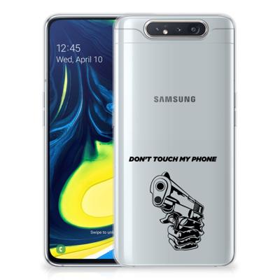 Samsung Galaxy A80 Silicone-hoesje Gun Don't Touch My Phone Samsung Galaxy A80 Silicone-hoesje Gun Don't Touch My Phone