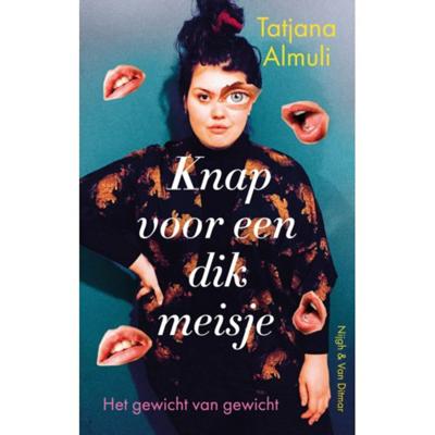 Tatjana  Almuli Knap voor een dik meisje