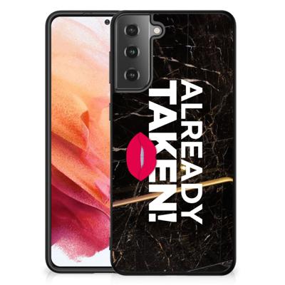 Samsung Galaxy S21 | Telefoon Hoesje | met tekst Already Taken Black