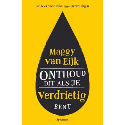 Onthoud dit als je verdrietig bent - Maggy van Eijk - Paperback (9789000359592)