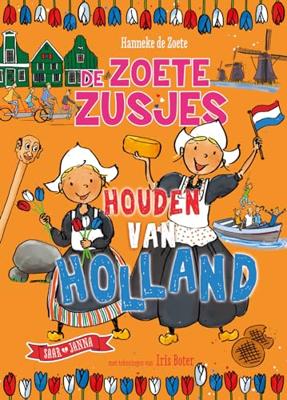 De Zoete Zusjes houden van Holland (Hardback)