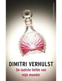 De laatste liefde van mijn moeder - Dimitri Verhulst - ebook