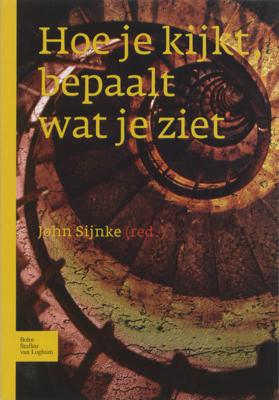 Hoe je kijkt bepaalt wat je ziet (Paperback)
