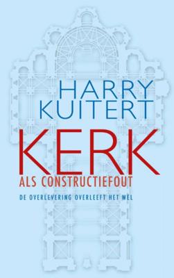 Kerk als constructiefout - Harry Kuitert - Paperback (9789025904296)