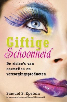 Giftige schoonheid - Samuel Epstein, Randall Fitzgerald - ebook
