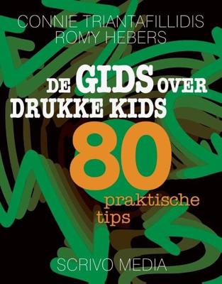 De gids over drukke kids (Paperback) De gids over drukke kids (Paperback)
