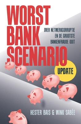 Worst Bank Scenario - Hester Bais, Wink Sabée - ebook