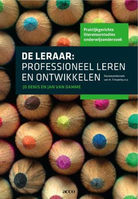 De leraar: professioneel leren en ontwikkelen - Jan van Damme, Jo Denis - eBook (9789033497285)