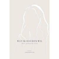 Wat ik houden wil (Hardback) - thumbnail